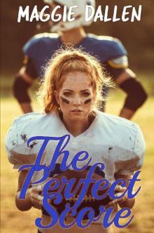 The Perfect Score (Kissing the Enemy Book 3) Read online