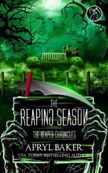 The Reaping Season (The Reaper Chronicles Book 3) Read online