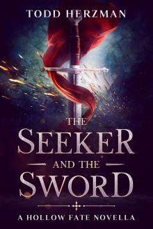 The Seeker and the Sword (A Hollow Fate Novella) Read online