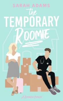 The Temporary Roomie: A Romantic Comedy (It Happened in Nashville Book 2) Read online