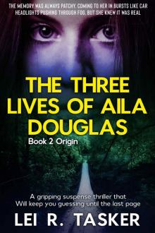 The Three Lives of Aila Douglas Book 2 Read online