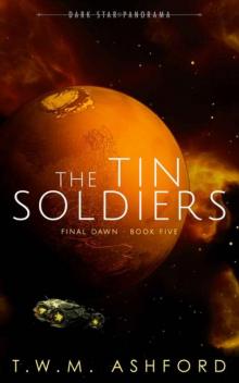 The Tin Soldiers (Final Dawn, Book 5) Read online