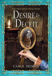 [The Victorian Detectives 09] - Desire & Deceit Read online