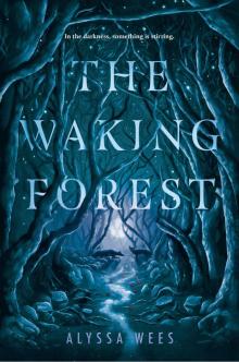 The Waking Forest Read online