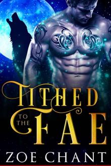 Tithed to the Fae: Fae Mates - Book 1