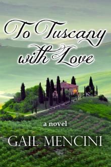 To Tuscany with Love Read online