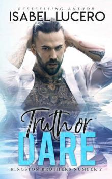 Truth or Dare (Kingston Brothers Book 2) Read online