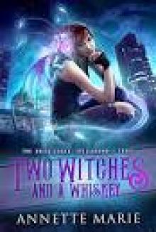 Two Witches and a Whiskey (The Guild Codex: Spellbound Book 3) Read online