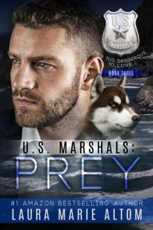 U.S. Marshals: Prey (U.S. Marshals Book 3) Read online