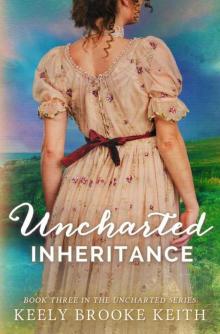 Uncharted Inheritance (The Uncharted Series Book 3)