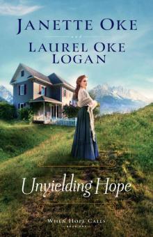 Unyielding Hope (When Hope Calls Book #1) Read online