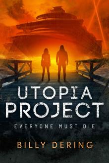 Utopia Project: Everyone Must Die Read online