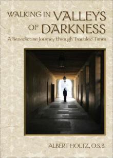 Walking in Valleys of Darkness Read online