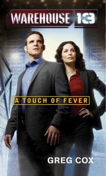Warehouse 13: A Touch of Fever Read online
