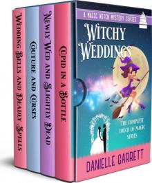 Witchy Weddings: A Magic Witch Mystery Series: The complete Touch of Magic series Read online