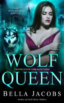 Wolf Queen (Wolves of New York #3) Read online
