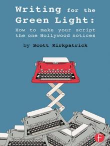 Writing for the Green Light Read online
