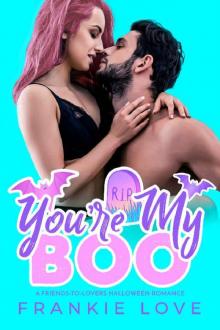 You're My Boo: A Friends-to-Lovers Halloween Romance Read online