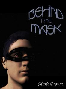 Behind the Mask Read online