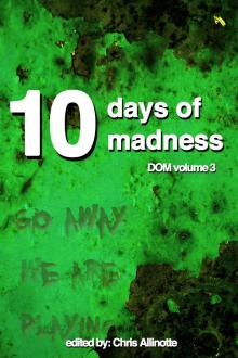 Ten Days of Madness Read online