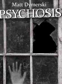 Psychosis: Tales of Horror Read online