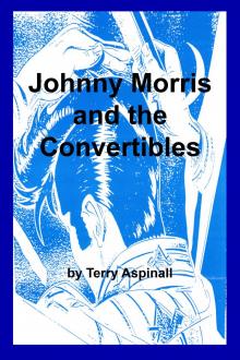 Johnny Morris and the Convertibles Read online