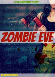 Zombie Eve: A YA Christmas Story Read online