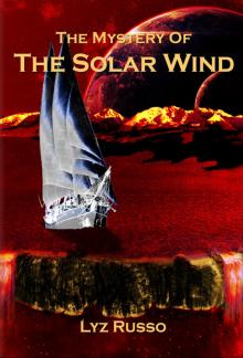 The Mystery of the Solar Wind Read online