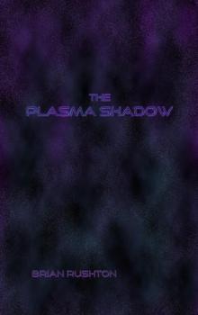 The Plasma Shadow Read online