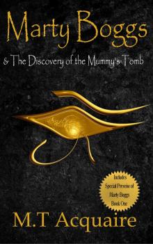 Marty Boggs & The Discovery of the Mummy's Tomb Read online