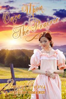 Once Upon The Prairie (The Brides Of Courage, Kansas, Book 1) Read online