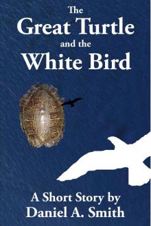 The Great Turtle and the White Bird