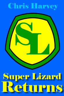 Super Lizard Returns Read online