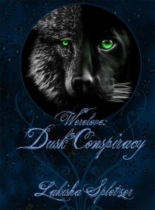 Werelove #1: Dusk Conspiracy Read online