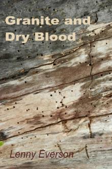 Granite and Dry Blood Read online