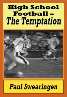 High School Football &ndash; The Temptation (first in the high school series) Read online