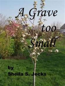 A Grave Too Small Read online