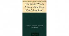 The Border Watch: A Story of the Great Chief's Last Stand Read online