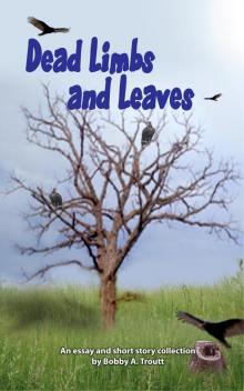 Dead Limbs and Leaves Read online