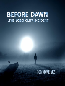 Before Dawn: The Lobo Cliff Incident Read online