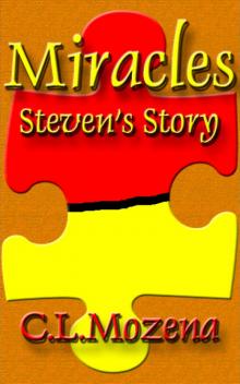 Miracles; Steven's Story (based on a true story) Read online