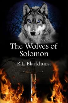 The Wolves of Solomon (Wolves of Solomon Book One) Read online
