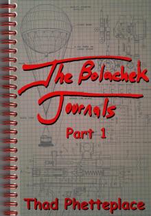 The Bolachek Journals - Part 1 Read online