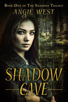 Shadow Cave (Shadows #1) Read online