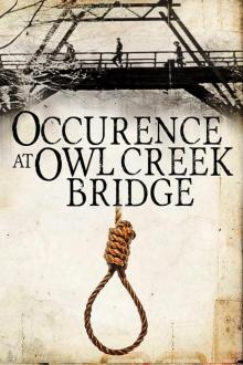 An Occurrence at Owl Creek Bridge Read online