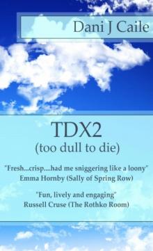 TDX2 - Too Dull To Die Read online