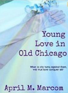 Young Love in Old Chicago Read online