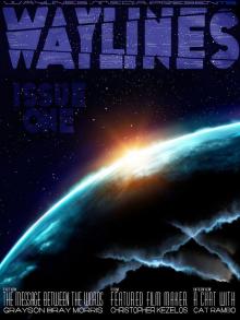 Waylines - Issue 1 Read online