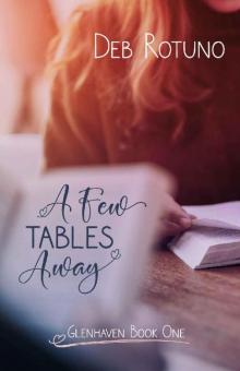 A Few Tables Away (Glenhaven #1) Read online
