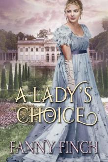 A Lady’s Choice: A Clean & Sweet Regency Historical Romance Book